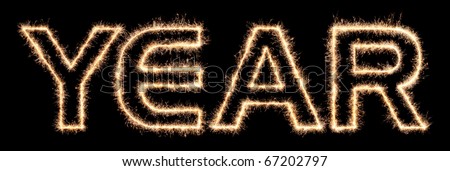 Word YEAR made from sparklers letters. High resolution image. Happy New Year !
