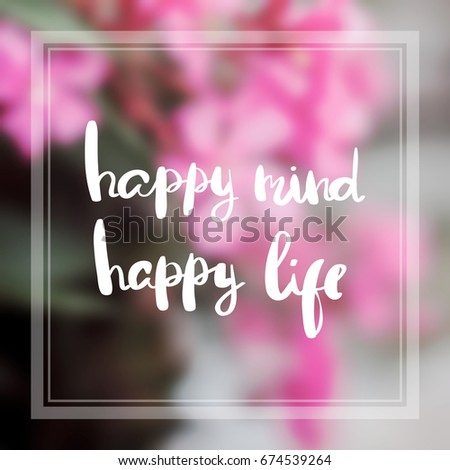 Motivational Quote on purple color background Happy mind happy life