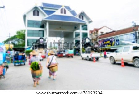 Blur image of the frontier border checkpoint Mae Sai, Chiang Rai THAILAND , use for background.