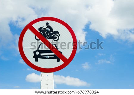 Do not motorcycle and motor vehicles or car traffic sign on bike lane, road sign, Close up traffic circular or circle sign on blue sky or nature background, Beautiful sign, Traffic symbol