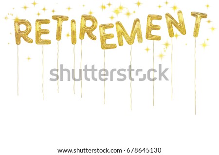 Happy retirement! Gold foil style balloons and stars on white. Fun design.Pension age at last! Royalty-Free Stock Photo #678645130
