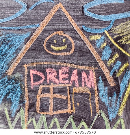 dream house, children drawing on chalkboard