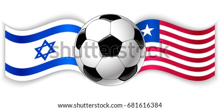 Israeli and Liberian wavy flags with football ball. Israel combined with Liberia isolated on white. Football match or international sport competition concept.