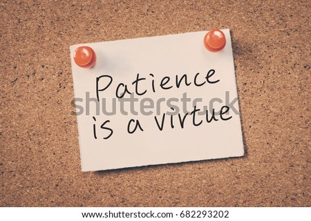 patience is a virtue Royalty-Free Stock Photo #682293202