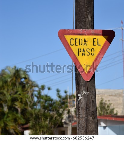 spanish yield sign, cuba, signpost