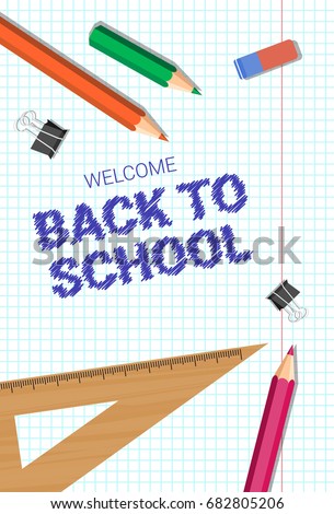 Welcome Back To School Poster Colorful Pencils Rubber And Rulers On Squared Notebook Background Flat Vector Illustration