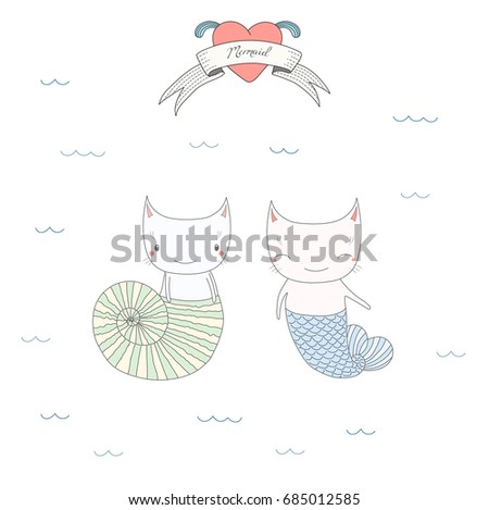 Hand drawn vector illustration of two cute little mermaid cats in a sea shell and with fish tail, under water, heart and text Mermaid. Isolated objects on white background. Design concept for children