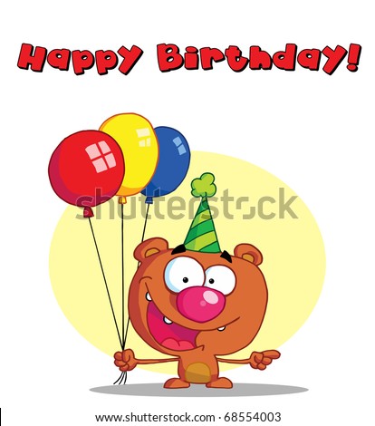 Happy Birthday Greeting Over A Bear With Balloons