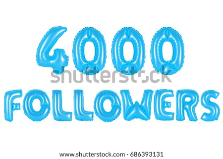blue alphabet balloons, 4000 (four thousand) followers, blue number and letter balloon