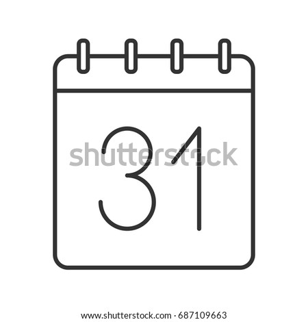 Thirty first day of month linear icon. Wall calendar with 31 sign. Thin line illustration. Date contour symbol. Vector isolated outline drawing, happening