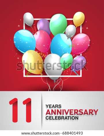 11 years anniversary celebration greeting card. anniversary logo with colorful balloon. Vector design for celebration, party, festival, invitation card, and birthday