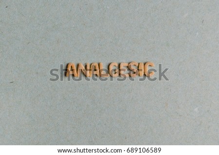Analgesic word with pasta letters