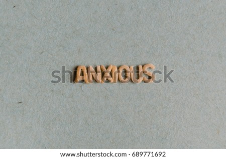 Anxious word with pasta letters