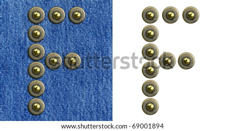 Jeans rivet alphabet letter F. On jeans background and isolated.