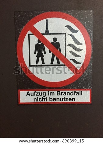 Elevator Warning Sign "Aufzug im Brandfall nicht benutzen" (translation: "Do not use elevator in case of fire")