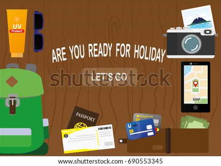 Flat illustration. A set of Travel objects and accessories include Backpack, Flight ticket, Passport, Credit card, Pocket money, Mobile phone, Camera, Sunscreen and Sunglasses on Wood background.