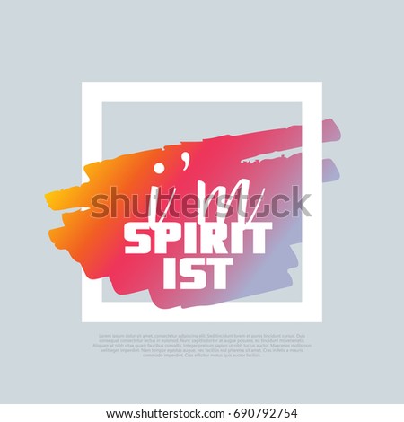 I'm a Spritist. Vector clip-art template, poster design. Motto, label, text. Compatible wtih PNG, JPG, AI, CDR, SVG, PDF and EPS.
