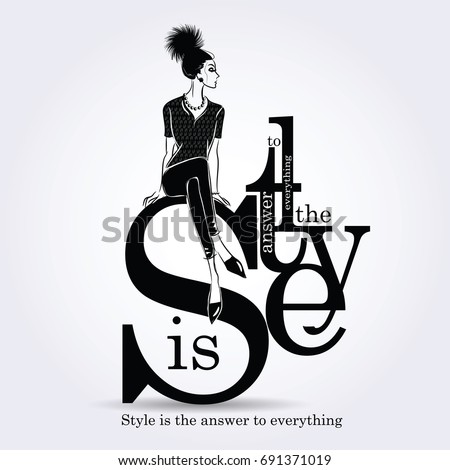 Fashion quote with fashion woman in sketch style. Vector illustration Royalty-Free Stock Photo #691371019