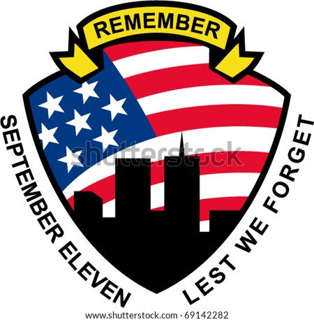 vector illustration of a shield with american flag stars and stripes and 9-11 World Trade Center building silhouette with words September eleven lest we forget
