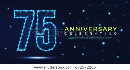 75 years anniversary celebrating numbers vector abstract polygonal silhouette. 75th anniversary concept. technology numbers vector illustration