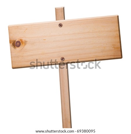 Wood sign isolated on white with clipping path.