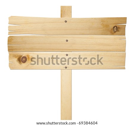 Wood signs isolated on white with clipping path.