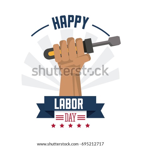 colorful poster of happy labor day with hand holding screwdriver