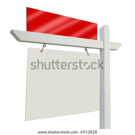 Blank Real Estate Sign Isolated on a White Background - ready for your message and your own background as well.