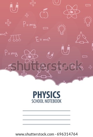 Physics School Notebook template. Back to School background. Education banner