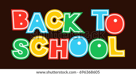 "Back to school"  comic text isolated on a white. Vector clip art.