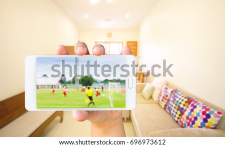 You can watch football matches from your mobile phone.
