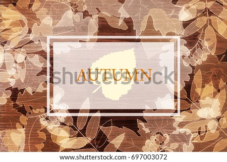 Abstract autumn fall background on wooden surface with text. Double exposure 