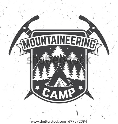 Mountaineering camp badge. Vector illustration. Concept for shirt or logo, print, stamp or tee. Vintage typography design with ice axe, camping and mountain silhouette. Outdoors adventure emblem.