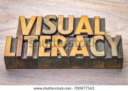 visual literacy word abstract in vintage letterpress woodtype printing blocks