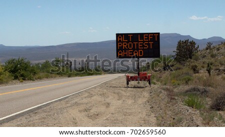 Alt Left Protest Ahead - Electronic Road Sign