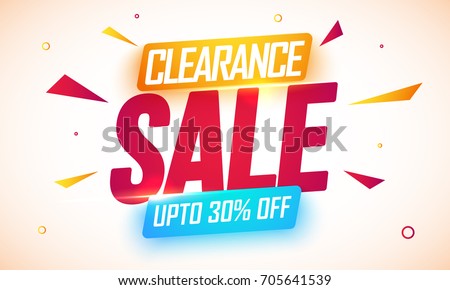 Poster, Banner or Flyer design of Clearance Sale with upto 30% Off. Royalty-Free Stock Photo #705641539