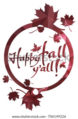 Round mosaic label with maple leaves silhouettes and greeting text "Happy fall y'all!". Vector clip art.
