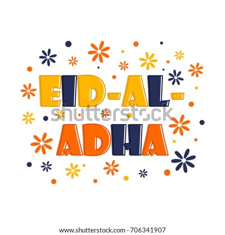 Eid-Al-Adha festival design with floral background. Royalty-Free Stock Photo #706341907