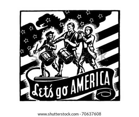 Let's Go America - Yankee Doodle Patriots - Retro Ad Art Banner