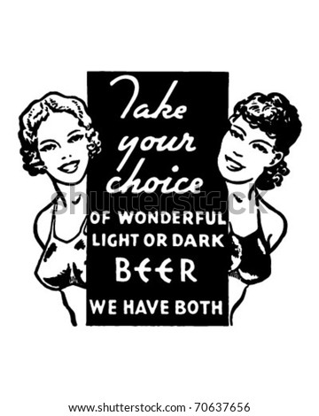 Take Your Choice - Light Or Dark Beer - Retro Ad Art Banner