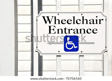 Handicapped Wheelchair Entrance Sign