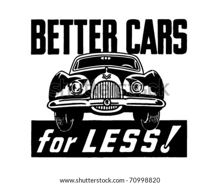 Better Cars For Less - Retro Ad Art Banner