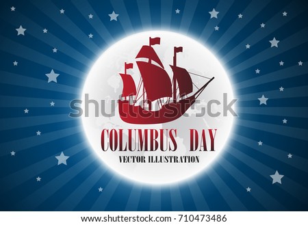 Vector illustration text Columbus Day with boat on flag background.