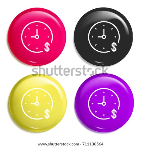 Time is money multi color glossy badge icon set. Realistic shiny badge icon or logo mockup
