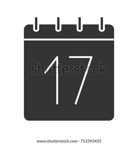 Sixteenth day of month glyph icon. Date silhouette symbol. Wall calendar with 17 sign. Negative space. Vector isolated illustration