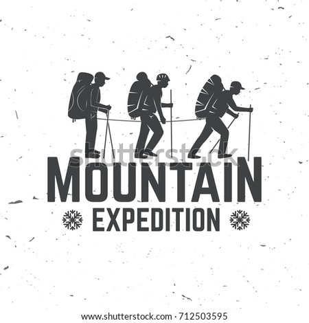 Mountain expedition badge. Vector illustration. Concept for shirt or logo, print, stamp or tee. Vintage typography design with mountaineers silhouette.
