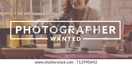 'Photographer wanted' writing and smiling young woman looking at her camera instagram effect