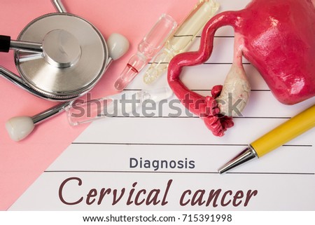 Diagnosis of Cervical Cancer. Medical history of patient with Diagnosis of Cervical Cancer inscription next stethoscope, uterus with ovaries figure, ampoule with medicine. Treatment and diagnostic
