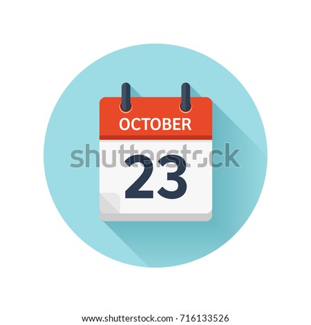 October 23. Vector flat daily calendar icon. Date and time, day, month 2018. Holiday. Season.