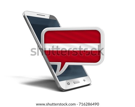 3d Illustration. Touchscreen smartphone and Speech bubble with Latvian flag. Image with clipping path